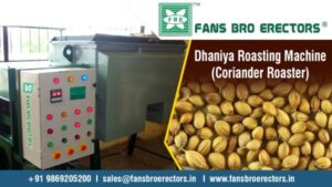 Coriander/Dhaniya Roasting Machine manufacturer, supplier and exporter in Mumbai, India