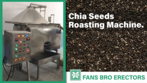 Chia seeds Roasting machine manufacturer, supplier and exporter in Mumbai, India